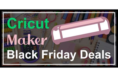 cricut black friday deals uk.